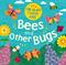 I'm Glad There Are: Bees and Other Bugs